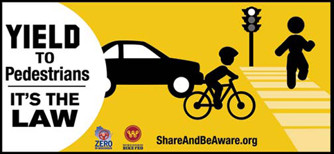 Yield to Pedestrians, It's the Law - ShareAndBeAware.org