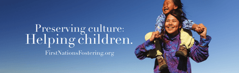 Preserving Culture: Helping Children - FirstNationalFostering.org
